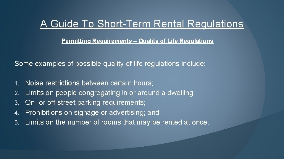 A Guide To Short-Term Rental Regulations Permitting Requirements – Quality of Life Regulations Some