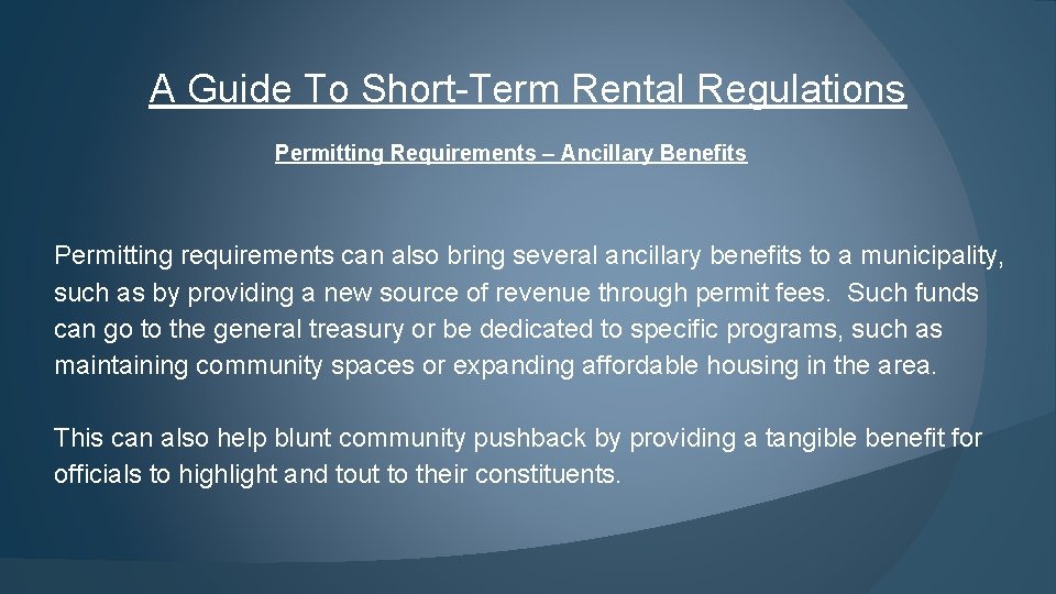 A Guide To Short-Term Rental Regulations Permitting Requirements – Ancillary Benefits Permitting requirements can