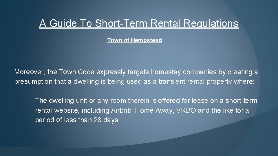 A Guide To Short-Term Rental Regulations Town of Hempstead Moreover, the Town Code expressly