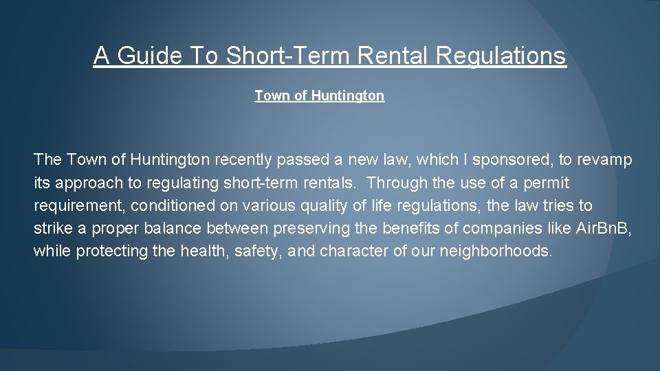 A Guide To Short-Term Rental Regulations Town of Huntington The Town of Huntington recently