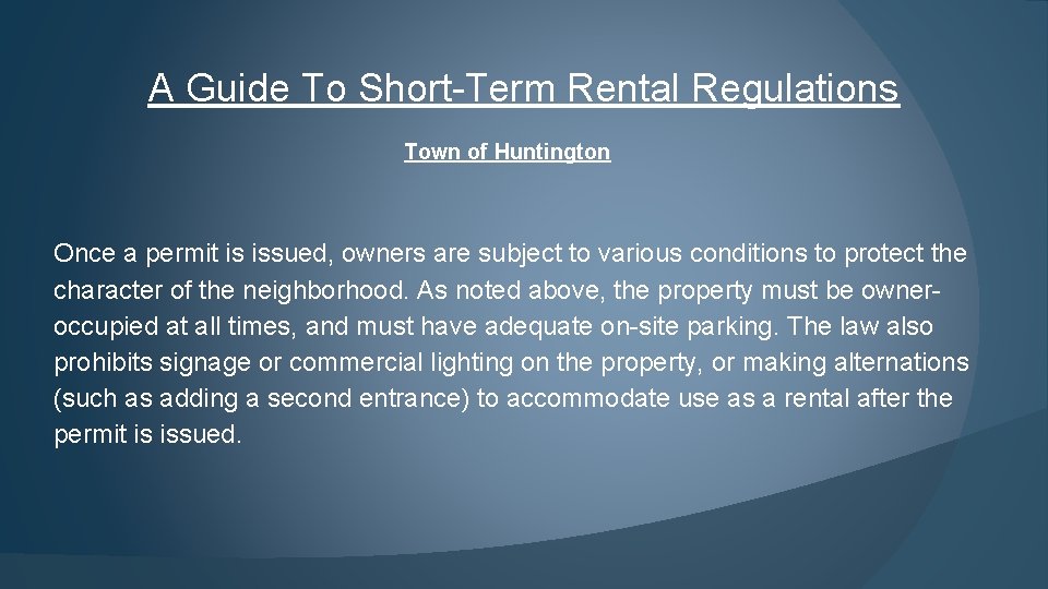 A Guide To Short-Term Rental Regulations Town of Huntington Once a permit is issued,