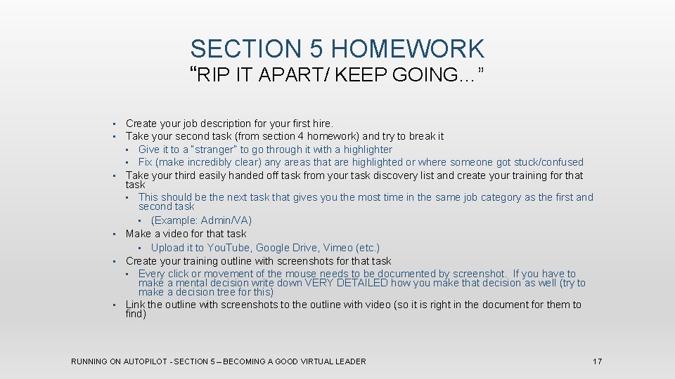 SECTION 5 HOMEWORK “RIP IT APART/ KEEP GOING…” • • • Create your job