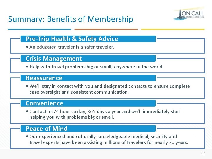 Summary: Benefits of Membership Pre-Trip Health & Safety Advice • An educated traveler is
