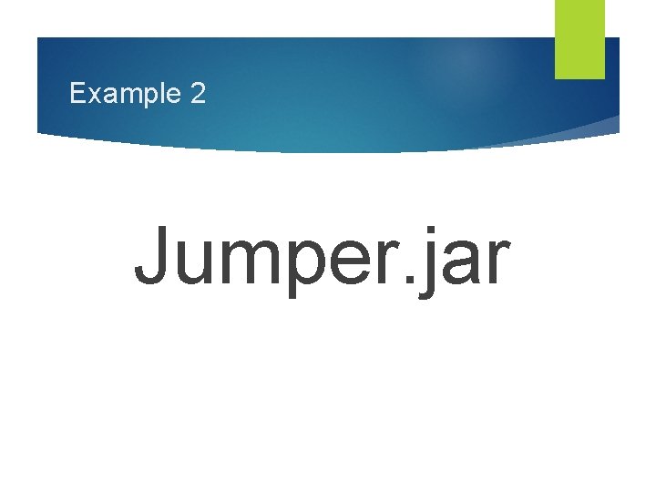 Example 2 Jumper. jar 