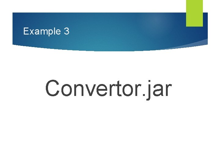 Example 3 Convertor. jar 