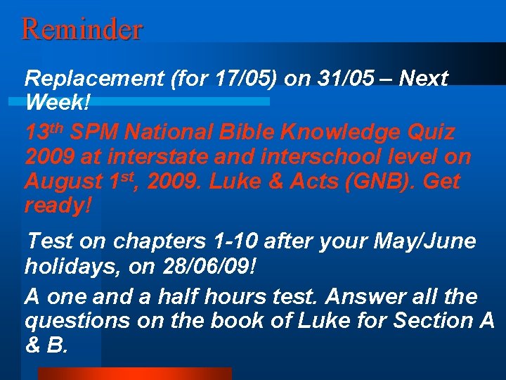 Reminder Replacement (for 17/05) on 31/05 – Next Week! 13 th SPM National Bible