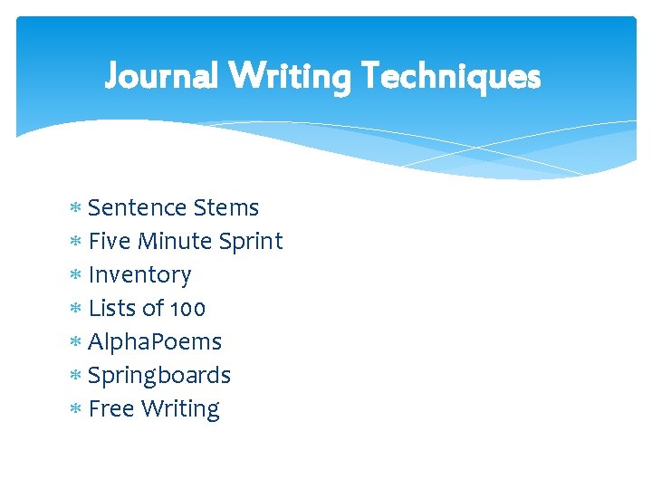 Journal Writing Techniques Sentence Stems Five Minute Sprint Inventory Lists of 100 Alpha. Poems