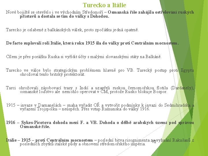 Turecko a Itálie Nové bojiště se otevřelo i ve východním Středomoří – Osmanská říše