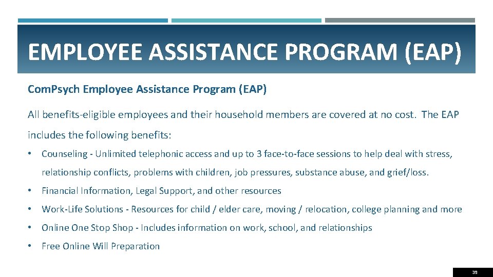EMPLOYEE ASSISTANCE PROGRAM (EAP) Com. Psych Employee Assistance Program (EAP) All benefits-eligible employees and