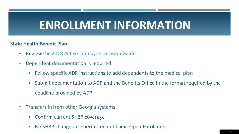 ENROLLMENT INFORMATION State Health Benefit Plan • Review the 2018 Active Employee Decision Guide
