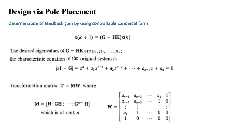 Design via Pole Placement Determination of feedback gain by using controllable canonical form 