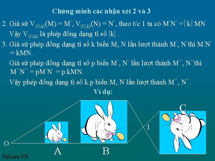 Chứng minh các nhận xét 2 và 3 2. Giả sử V(O, k)(M) =