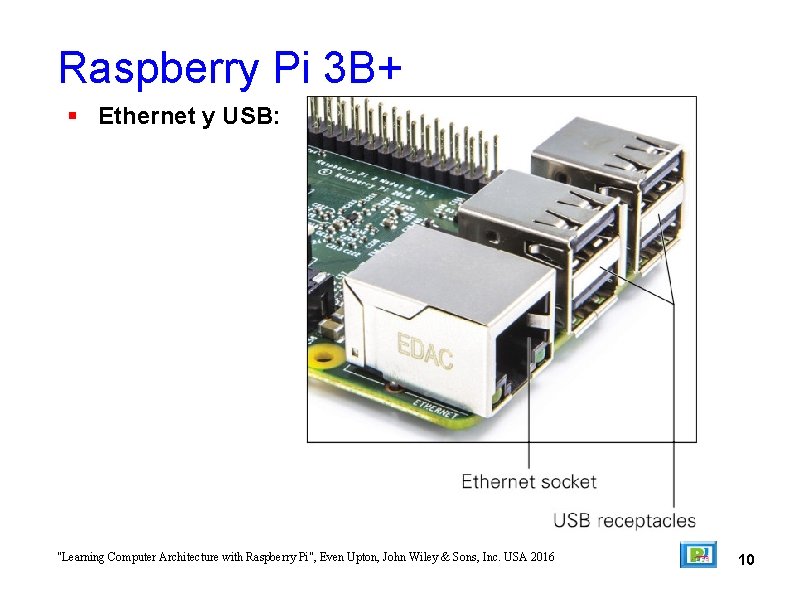 Raspberry Pi 3 B+ Ethernet y USB: "Learning Computer Architecture with Raspberry Pi", Even
