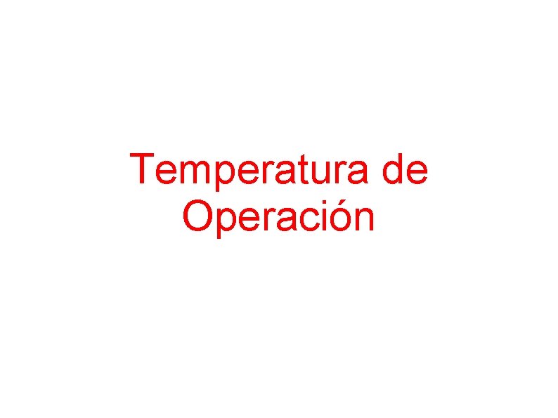 Temperatura de Operación 