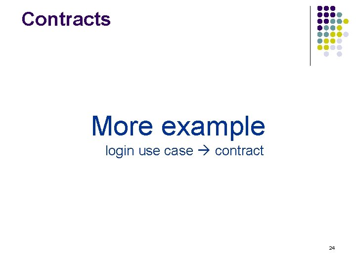 Contracts More example login use case contract 24 