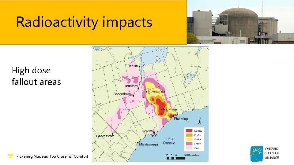 Radioactivity impacts High dose fallout areas ¶ Pickering Nuclear: Too Close for Comfort 