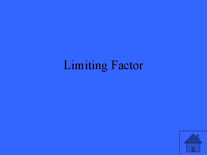 Limiting Factor 