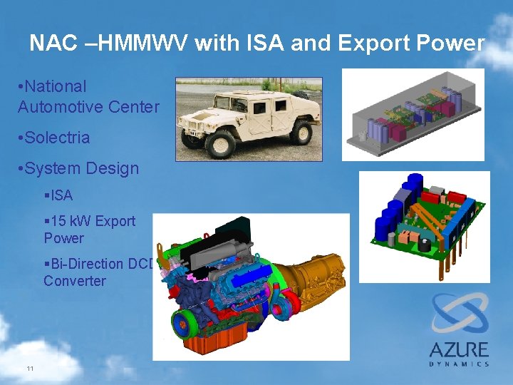 NAC –HMMWV with ISA and Export Power • National Automotive Center • Solectria •