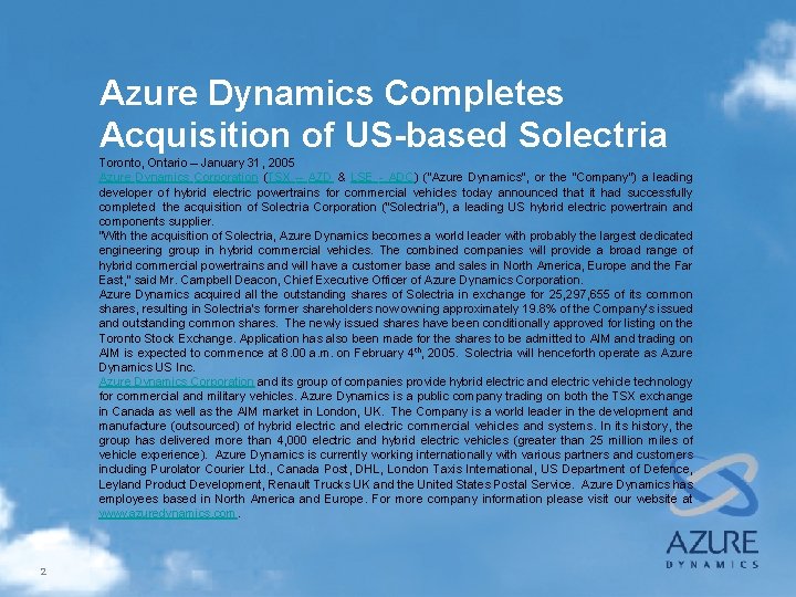 Azure Dynamics Completes Acquisition of US-based Solectria Toronto, Ontario – January 31, 2005 Azure