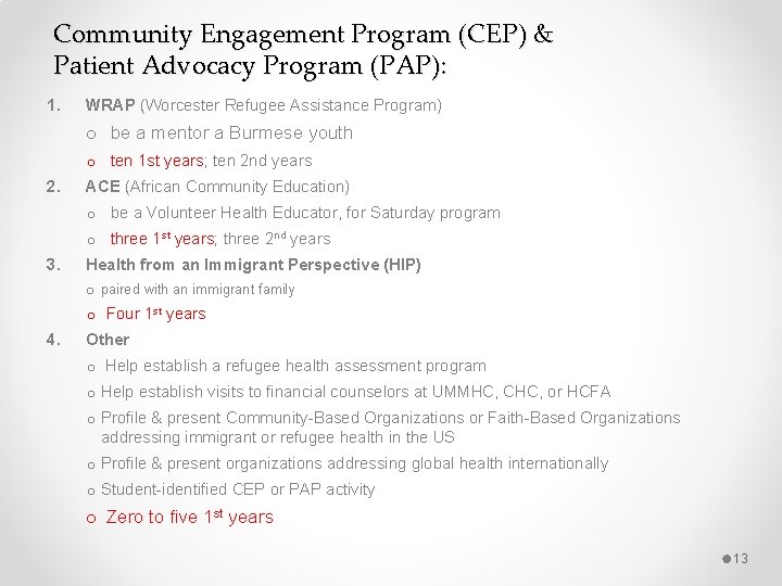 Community Engagement Program (CEP) & Patient Advocacy Program (PAP): 1. WRAP (Worcester Refugee Assistance