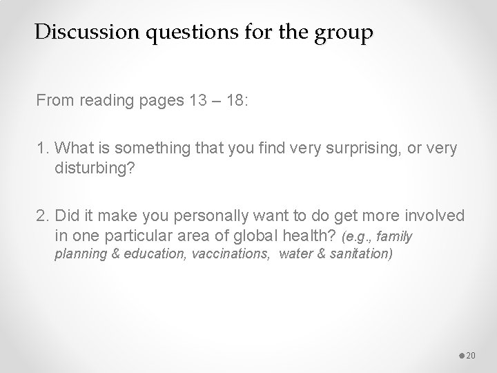 Discussion questions for the group From reading pages 13 – 18: 1. What is