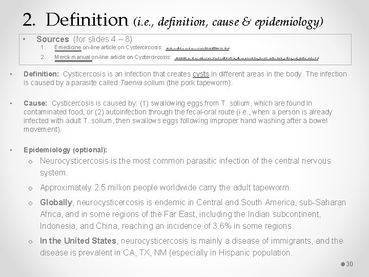 2. Definition (i. e. , definition, cause & epidemiology) • Sources (for slides 4