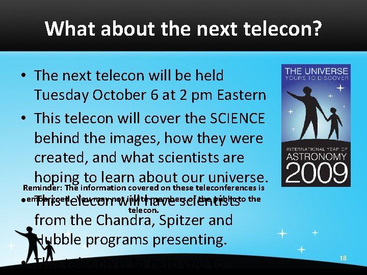 What about the next telecon? • The next telecon will be held Tuesday October