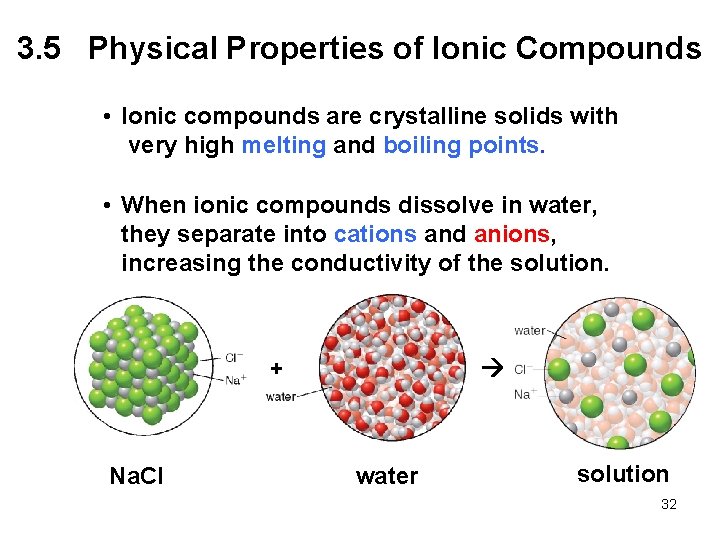 3. 5 Physical Properties of Ionic Compounds • Ionic compounds are crystalline solids with