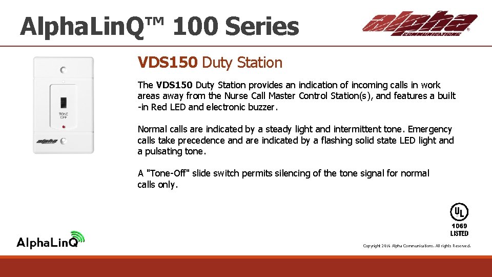 Alpha. Lin. Q™ 100 Series VDS 150 Duty Station The VDS 150 Duty Station