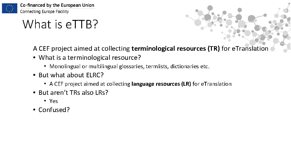 What is e. TTB? A CEF project aimed at collecting terminological resources (TR) for