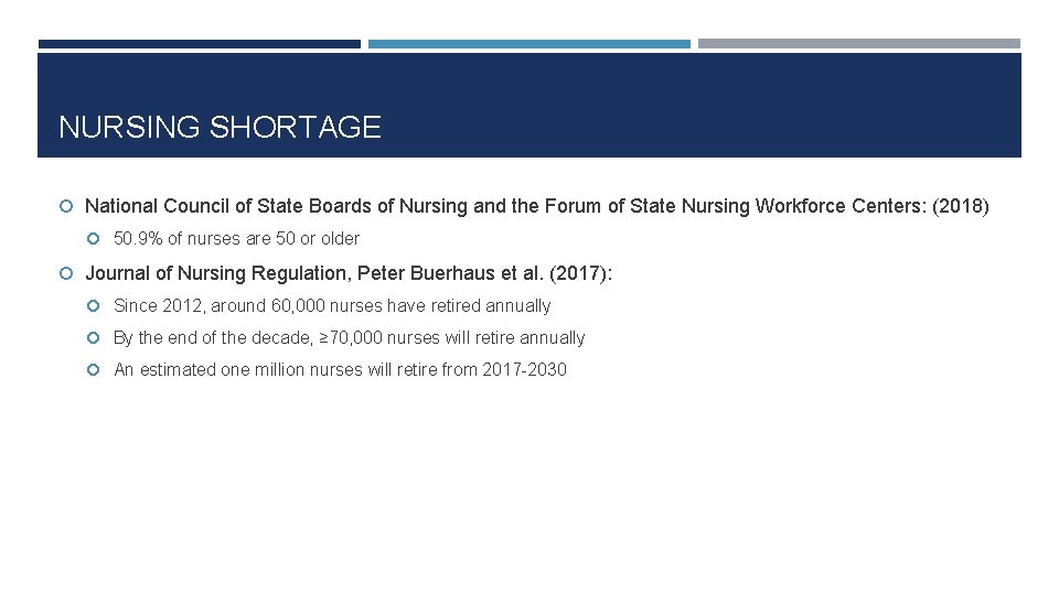NURSING SHORTAGE National Council of State Boards of Nursing and the Forum of State
