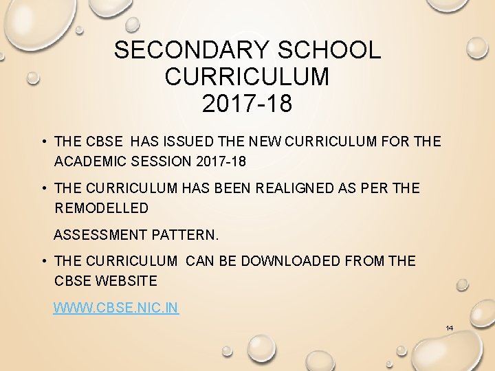 SECONDARY SCHOOL CURRICULUM 2017 -18 • THE CBSE HAS ISSUED THE NEW CURRICULUM FOR