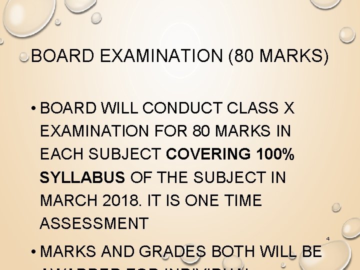 BOARD EXAMINATION (80 MARKS) • BOARD WILL CONDUCT CLASS X EXAMINATION FOR 80 MARKS