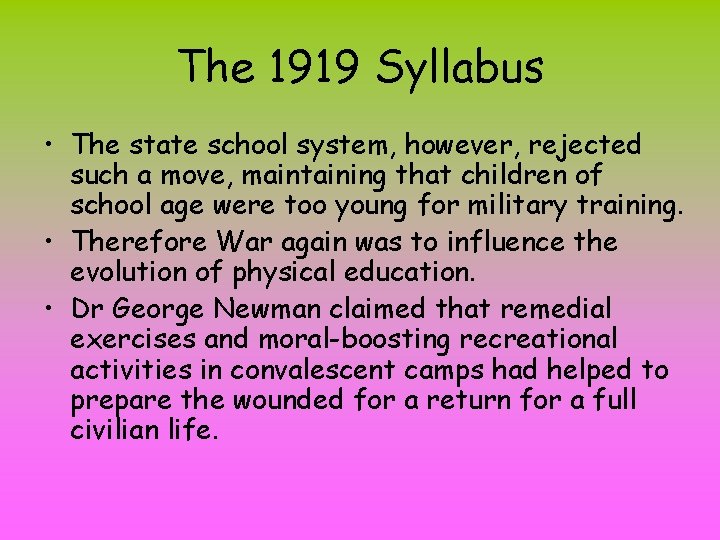 The 1919 Syllabus • The state school system, however, rejected such a move, maintaining