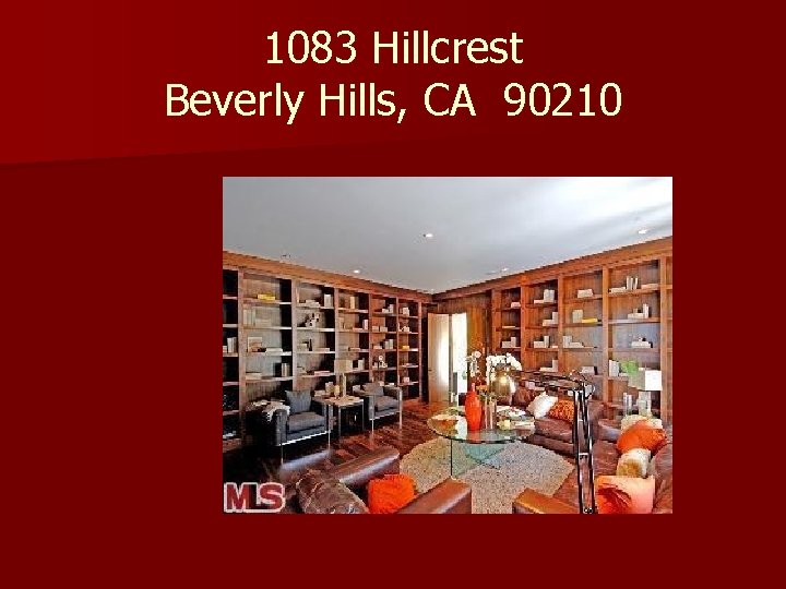 1083 Hillcrest Beverly Hills, CA 90210 