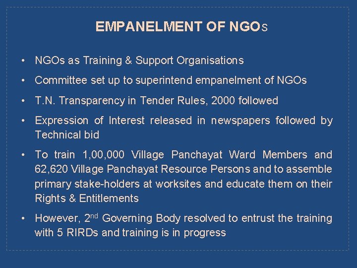 EMPANELMENT OF NGOS • NGOs as Training & Support Organisations • Committee set up