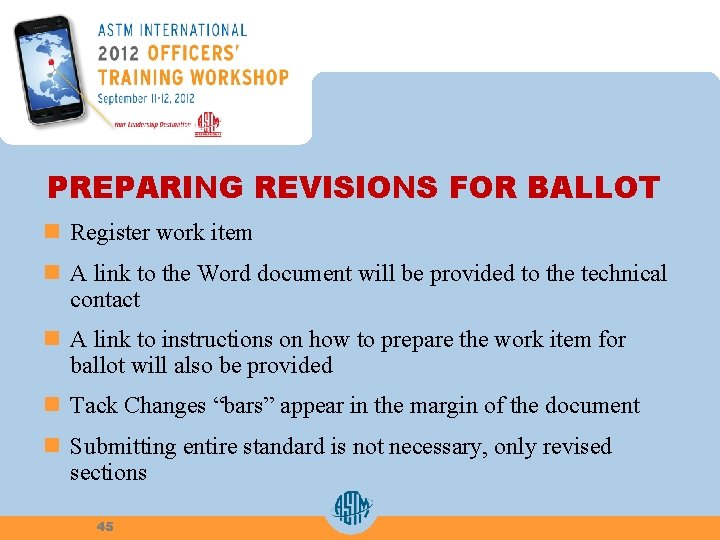 PREPARING REVISIONS FOR BALLOT n Register work item n A link to the Word