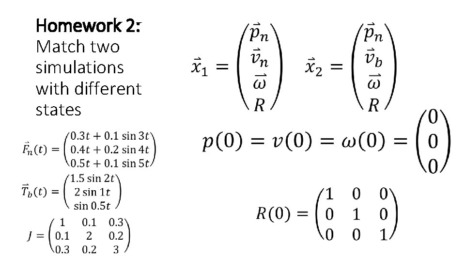 Homework 2: Match two simulations with different states 