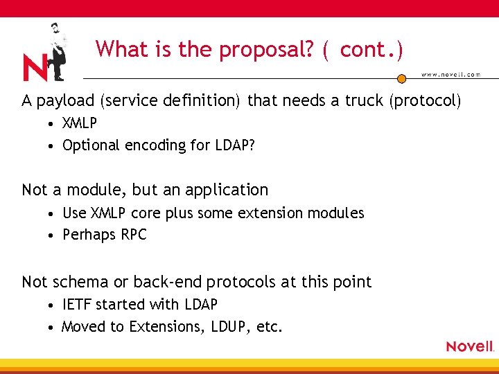 What is the proposal? ( cont. ) A payload (service definition) that needs a