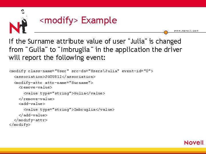 <modify> Example If the Surname attribute value of user "Julia" is changed from "