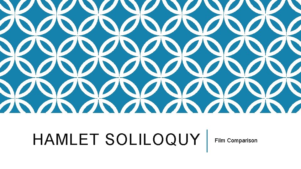 HAMLET SOLILOQUY Film Comparison 
