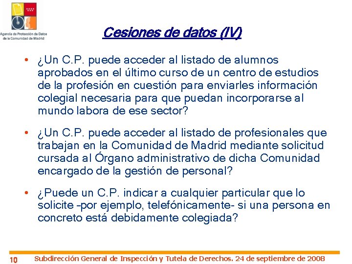 Cesiones de datos (IV) • ¿Un C. P. puede acceder al listado de alumnos