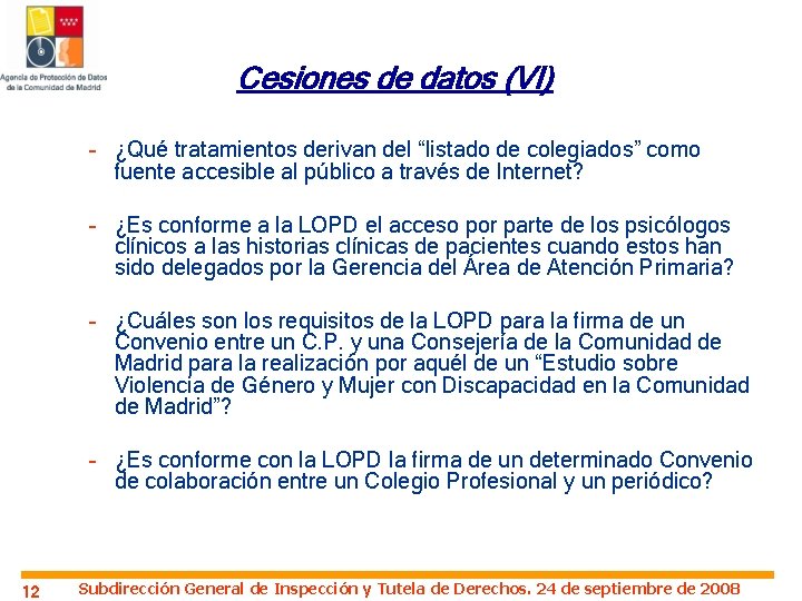 Cesiones de datos (VI) – ¿Qué tratamientos derivan del “listado de colegiados” como fuente