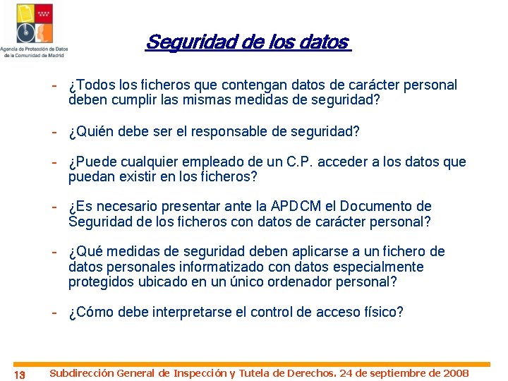 Seguridad de los datos – ¿Todos los ficheros que contengan datos de carácter personal