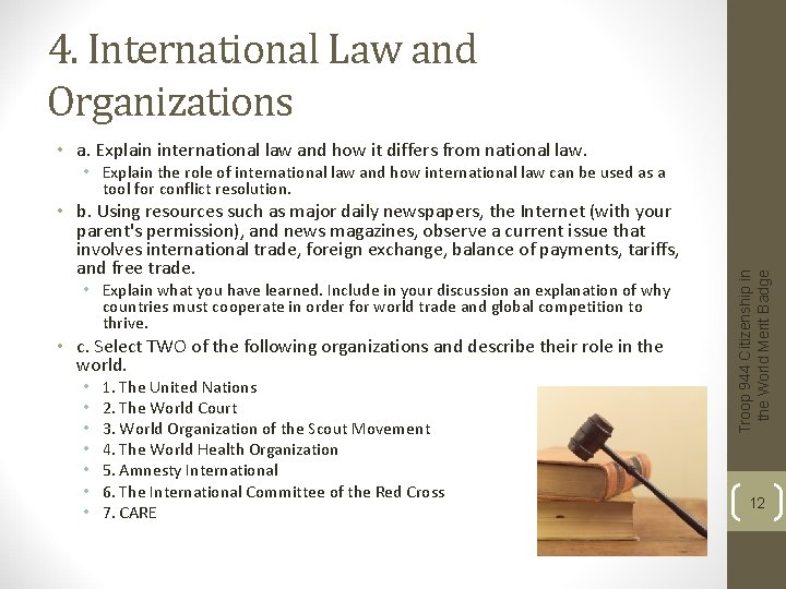 4. International Law and Organizations • a. Explain international law and how it differs