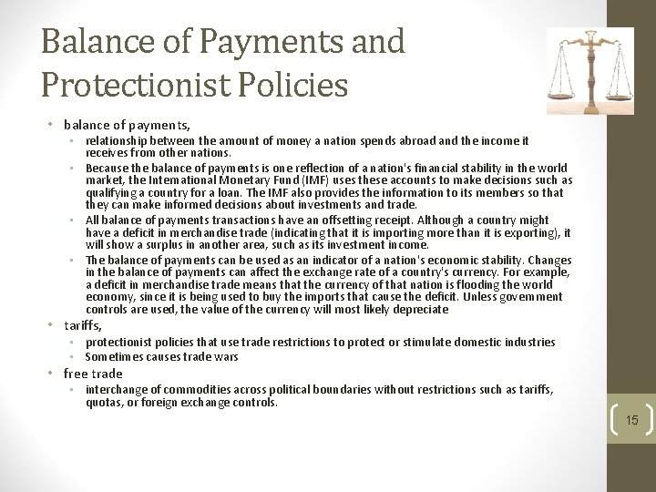 Balance of Payments and Protectionist Policies • balance of payments, • relationship between the