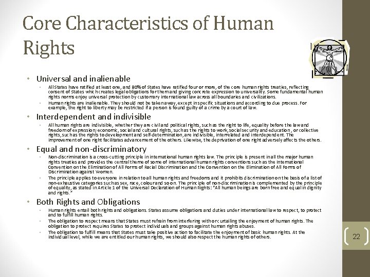 Core Characteristics of Human Rights • Universal and inalienable • • All States have