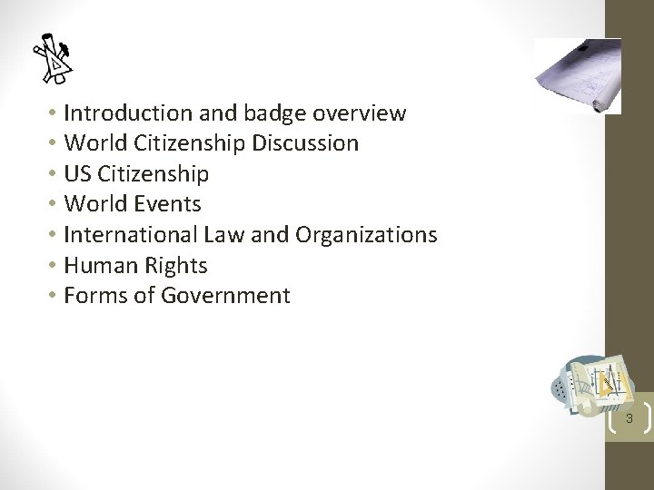  • Introduction and badge overview • World Citizenship Discussion • US Citizenship •