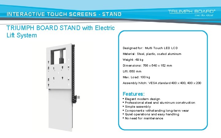 INTERACTIVE TOUCH SCREENS - STAND TRIUMPH BOARD STAND with Electric Lift System Designed for: