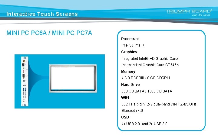 Interactive Touch Screens MINI PC PC 6 A / MINI PC PC 7 A